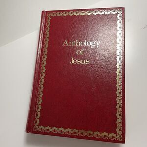 1981 ANTHOLOGY OF JESUS by J. Marchant Hardcover Book Poetry Of Jesus’ Teachings